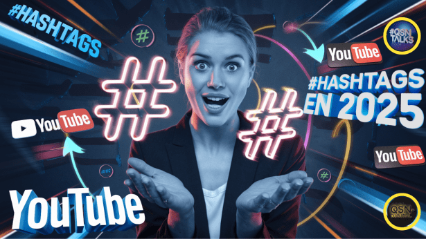 Les hashtags en 2025 sur YouTube : analyse et&nbsp;recommandations