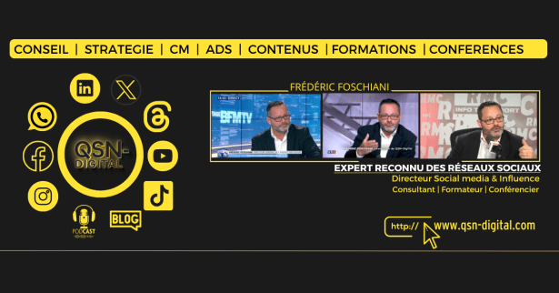 Visuel de présentation de QSN-DigiTal mettant en avant Frédéric Foschiani, expert reconnu des réseaux sociaux. Trois extraits d'interventions télévisées illustrent son expertise sur BFM TV, LCI et RMC. À gauche, une colonne de pictogrammes jaunes symbolise les principaux réseaux sociaux et supports (LinkedIn, X, WhatsApp, Facebook, Instagram, YouTube, TikTok, podcast, blog). En haut, une bannière mentionne les services proposés : conseil, stratégie, community management, publicité, contenus, formations et conférences. Le site officiel www.qsn-digital.com est indiqué en bas à droite.