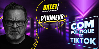 Visuel promotionnel d’un billet d’humeur de Frédéric Foschiani sur la communication politique et TikTok, avec un fond urbain néon violet et bleu. À gauche, portrait en noir et blanc de Frédéric Foschiani avec une expression sérieuse et agacée. Au centre, le texte "Billet d’humeur" est mis en valeur dans un cercle jaune. À droite, texte lumineux "Com politique et TikTok" évoquant une thématique d’analyse des stratégies de communication sur les réseaux sociaux, notamment TikTok.