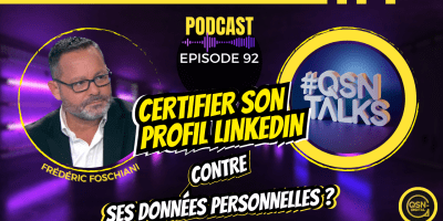 Visuel de l’épisode 92 du podcast « QSN Talks », dédié aux réseaux sociaux et à l’eRéputation, animé par Frédéric Foschiani. L’épisode traite de la certification de profil LinkedIn et de la contrepartie concernant l'utilisation de ses données personnelles. Le visuel montre à gauche un portrait de Frédéric Foschiani, au centre le titre de l’épisode et à droite un logo 3D « #QSN Talks » dans un cercle jaune. L’arrière-plan est un couloir violet lumineux, et le bas de l’image affiche le logo QSN-DigiTal. Design moderne et impact visuel fort .