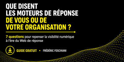 Visuel du guide gratuit de Frédéric Foschiani consacré au Brand GEO et à la visibilité numérique dans les moteurs de réponse. Sur fond noir, le titre demande : « Que disent les moteurs de réponse de vous ou de votre organisation ? » Le guide propose 7 questions pour repenser la visibilité numérique à l’ère du Web de réponse et analyser la représentation d’une marque, d’une entreprise ou de ses dirigeants par les intelligences artificielles comme ChatGPT, Gemini ou Copilot.